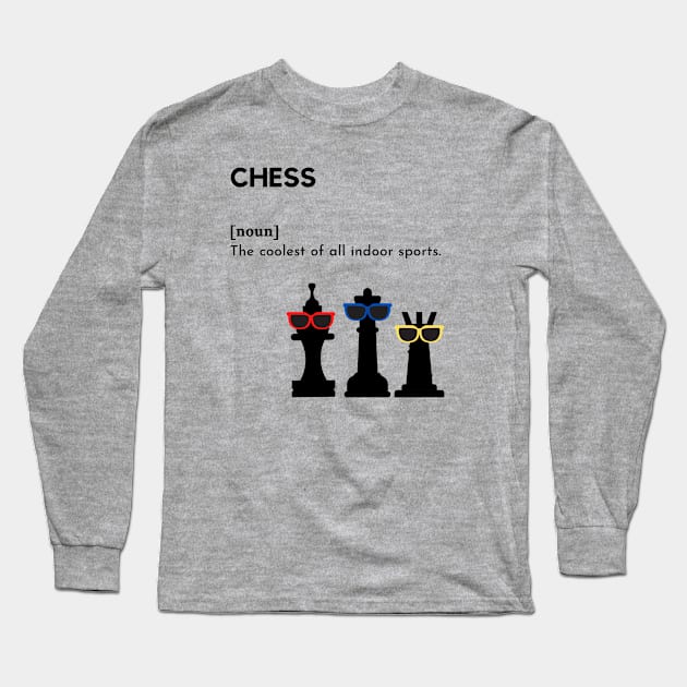 Chess Cool Definition Long Sleeve T-Shirt by Chessfluencer
